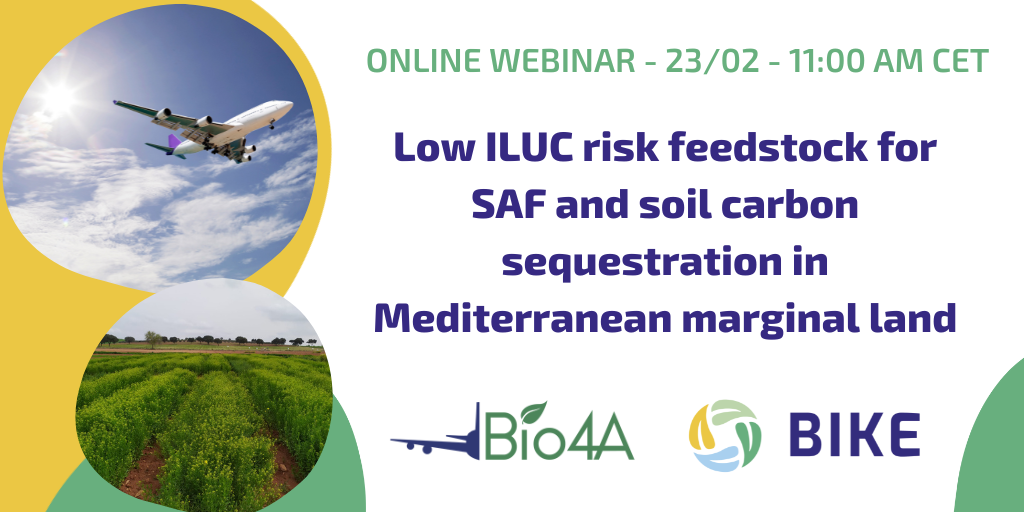 Low ILUC risk biomass feedstock for SAF and soil carbon sequestration in Mediterranean marginal land – BIKE & BIO4A webinar